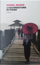 L'accordatore di piano by Daniel Mason