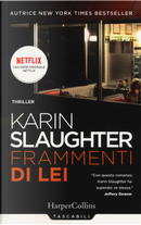 Frammenti di lei by Karin Slaughter