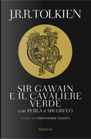 Sir Gawain e il cavaliere verde. Perla e sir Orfeo by John R. R. Tolkien