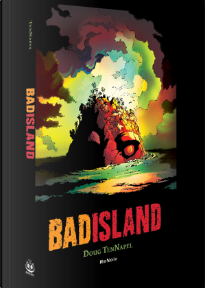 Bad island by Doug Tennapel