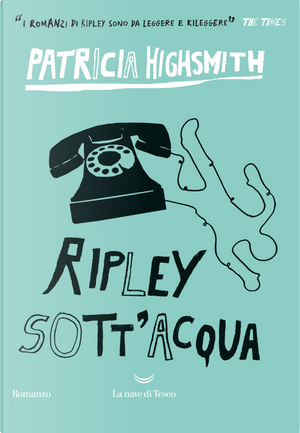 Ripley sott'acqua by Patricia Highsmith