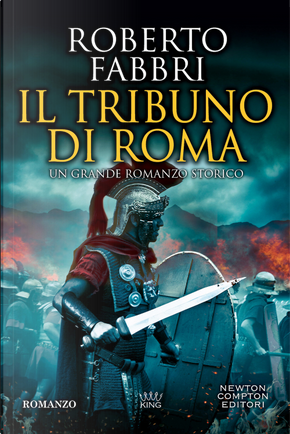 Il tribuno di Roma by Roberto Fabbri