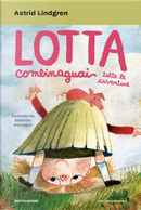 Lotta Combinaguai. Tutte le avventure by Astrid Lindgren