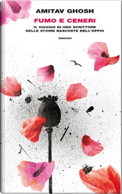 Fumo e ceneri by Amitav Ghosh