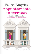Appuntamento in terrazzo by Felicia Kingsley