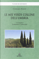 Le mie verdi colline dell'Umbria by Corrado Augias