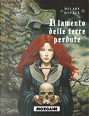 Il lamento delle terre perdute. Vol. 3: Morgane by Jean Dufaux, Philippe Delaby