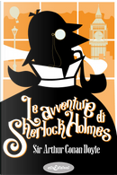 Le avventure di Sherlock Holmes by Arthur Conan Doyle