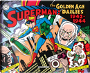 Superman: the Golden Age dailies. Le strisce quotidiane della Golden Age (1942-1944) by Jerry Siegel, Whitney Ellsworth