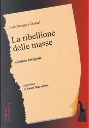 La ribellione delle masse by José Ortega y Gasset