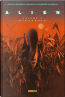 Alien. Vol. 2: Risveglio by Phillip Kennedy Johnson, Salvador Larroca