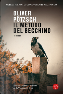 Il metodo del becchino by Oliver Pötzsch