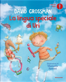 La lingua speciale di Uri by David Grossman