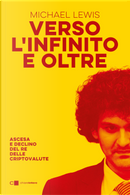 Verso l'infinito e oltre by Michael Lewis