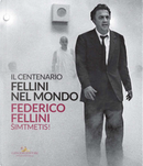 Fellini nel mondo. Il centenario. Catalogo della mostra (Vilnius, 30 luglio-20 settembre 2020). Ediz. italiana e lituana