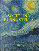 Sotto una buona stella. Stelle e comete nell'arte by Chiara Gatti