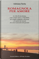 Romagnola per amore by Adriana Serra