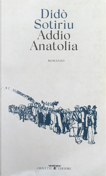 Addio Anatolia by Dido Sotiriu