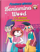 Beniamina Wood e il mistero del diamantosso by Federico Moccia