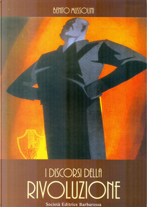 I discorsi della rivoluzione by Benito Mussolini