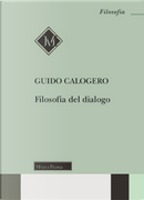 Filosofia del dialogo by Guido Calogero