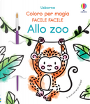 Allo zoo. Coloro per magia. Facile facile by Abigail Wheatley