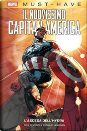 L'ascesa dell'Hydra. Il nuovissimo Capitan America by Rick Remender, Stuart Immonen