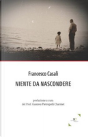 Niente da nascondere by Francesco Casali