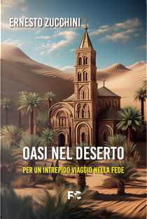 Oasi nel deserto by Ernesto Zucchini