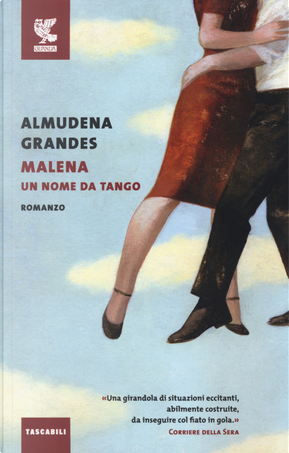 Malena, un nome da tango by Almudena Grandes