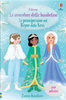 Le principessine nel Regno delle Nevi. Con adesivi by Zanna Davidson