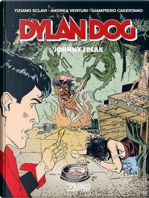 Dylan Dog. Johnny Freak by Mauro Marcheselli, Tiziano Sclavi