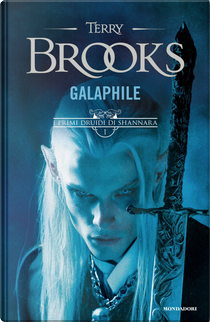 Galaphile. I primi druidi di Shannara. Vol. 1 by Terry Brooks