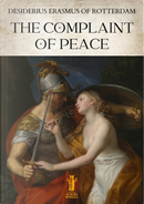 The Complaint of Peace by Erasmo da Rotterdam
