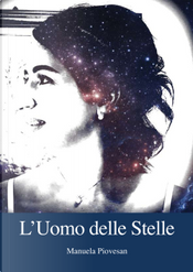 L'uomo delle stelle by Manuela Piovesan