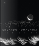 Dillo Alla Luna by Edoardo Romagnoli