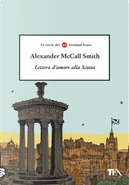 Lettera d'amore alla Scozia by Alexander McCall Smith