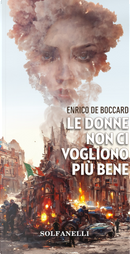 Le donne non ci vogliono più bene by Enrico De Boccard