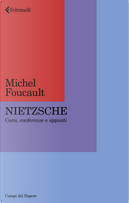 Nietzsche. Corsi, conferenze e appunti by Michel Foucault