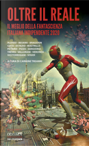 Oltre il reale. Il meglio della fantascienza italiana indipendente 2020