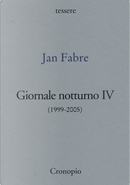 Giornale notturno (1999-2005). Vol. 4 by Jan Fabre