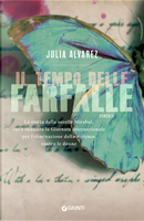 Il tempo delle farfalle by Julia Alvarez