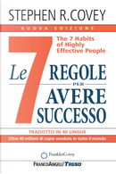 Le 7 regole per avere successo. The 7 habits of highly effective people by Stephen R. Covey