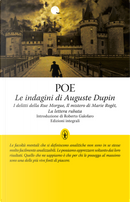 Le indagini di Auguste Dupin: I delitti della Rue Morgue-Il mistero di Marie Roget-La lettera rubata by Edgar Allan Poe