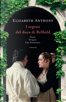 I segreti del duca di Belfield by Elizabeth Anthony