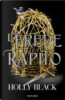 L'erede rapito by Holly Black