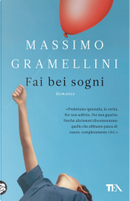 Fai bei sogni by Massimo Gramellini