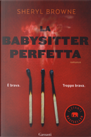La babysitter perfetta by Sheryl Browne