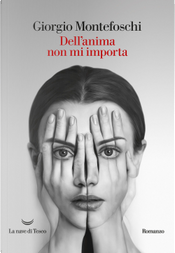 Dell'anima non mi importa by Giorgio Montefoschi