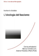 L'ideologia del fascismo by Norberto Bobbio